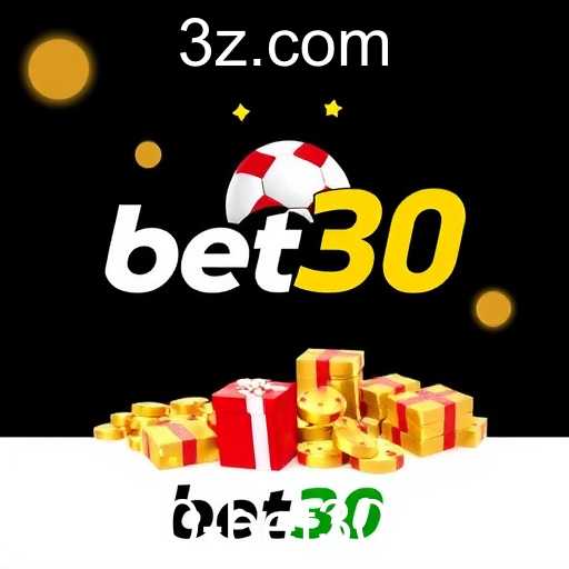 Explore as Ofertas Bônus do bet30 e Maximize Seus Ganhos
