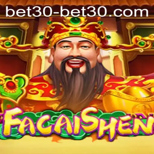 Exploring FaCaiShen: The Game Behind the Bet30 Strategy