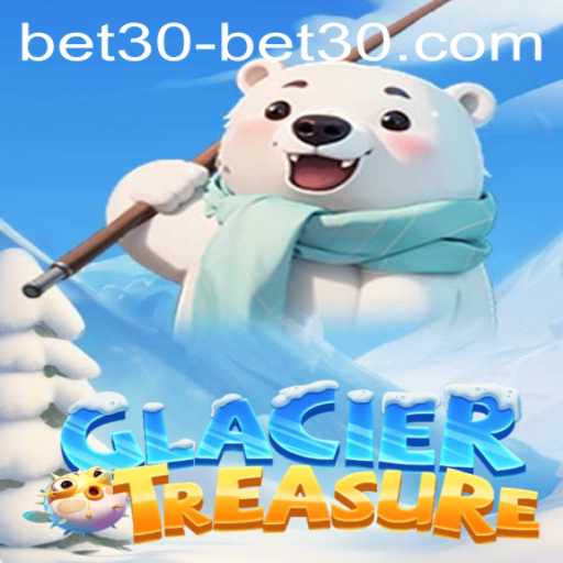 Discover the Excitement of GlacierTreasure with bet30